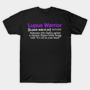 Its All In Your Head Definition Lupus Warrior T-Shirt